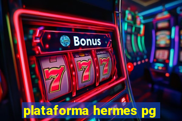 plataforma hermes pg